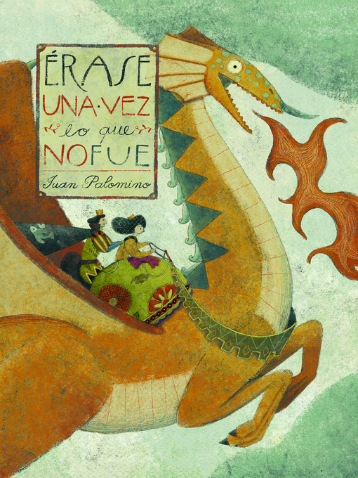 Title details for Érase una vez lo que no fue by Juan Palomino - Available